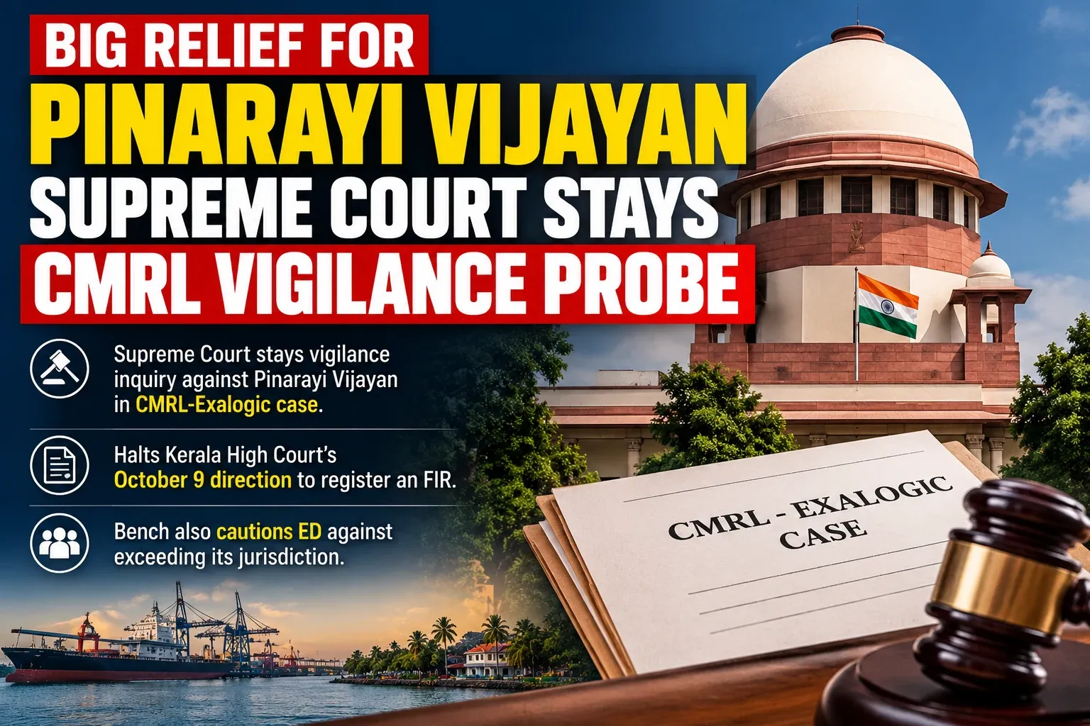 Supreme Court stays CMRL vigilance probe involving Pinarayi Vijayan.